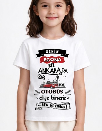 Senin Egona Biz Ankara da otobüs diye bineriz!