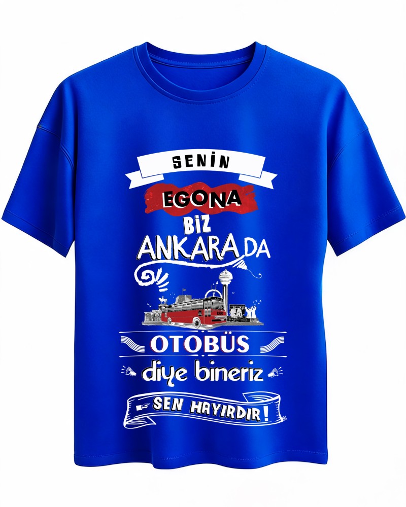Senin egona biz Ankara da otobüs diye bineriz! Senin egona biz Ankara da otobüs diye bineriz!